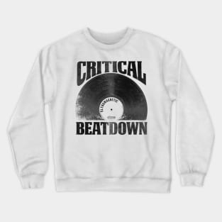 critical breakbeat Crewneck Sweatshirt